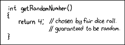 int getRandomNumber()
{
   return 4; //chosen by fiar dice roll.
                   // guaranteed to be random
}

Source: https://xkcd.com/221/